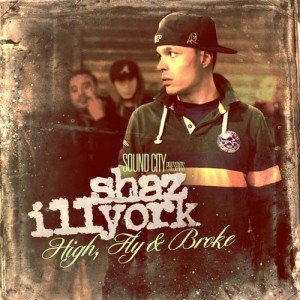 Shaz Illyork - High, Fly & Broke - Tekst piosenki, lyrics | Tekściki.pl