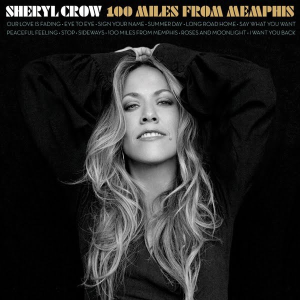 Sheryl Crow - 100 Miles From Memphis - Tekst piosenki, lyrics | Tekściki.pl