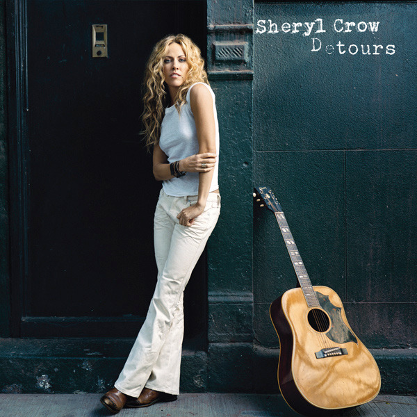 Sheryl Crow - Detours - Tekst piosenki, lyrics | Tekściki.pl