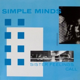 Simple Minds - Sister Feelings Call - Tekst piosenki, lyrics | Tekściki.pl