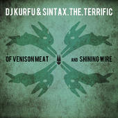 Sintax.the.terrific & DJ Kurfu - Of Venison Meat and Shining Wire - EP - Tekst piosenki, lyrics | Tekściki.pl