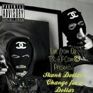 Skank Dollar - Skank Dollar's Change For a Dollar (The United Streets of America) - Tekst piosenki, lyrics | Tekściki.pl