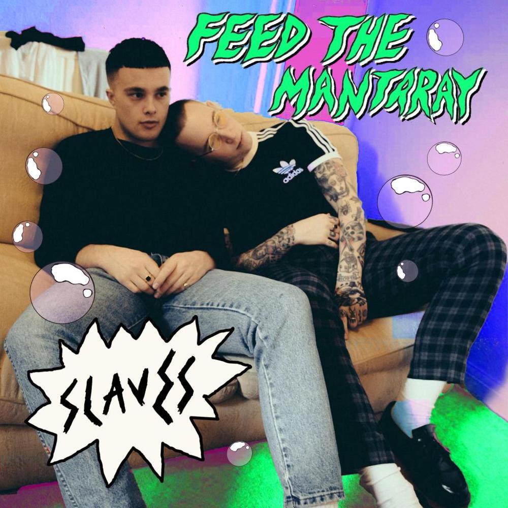 Slaves - Feed the Mantaray - EP - Tekst piosenki, lyrics | Tekściki.pl