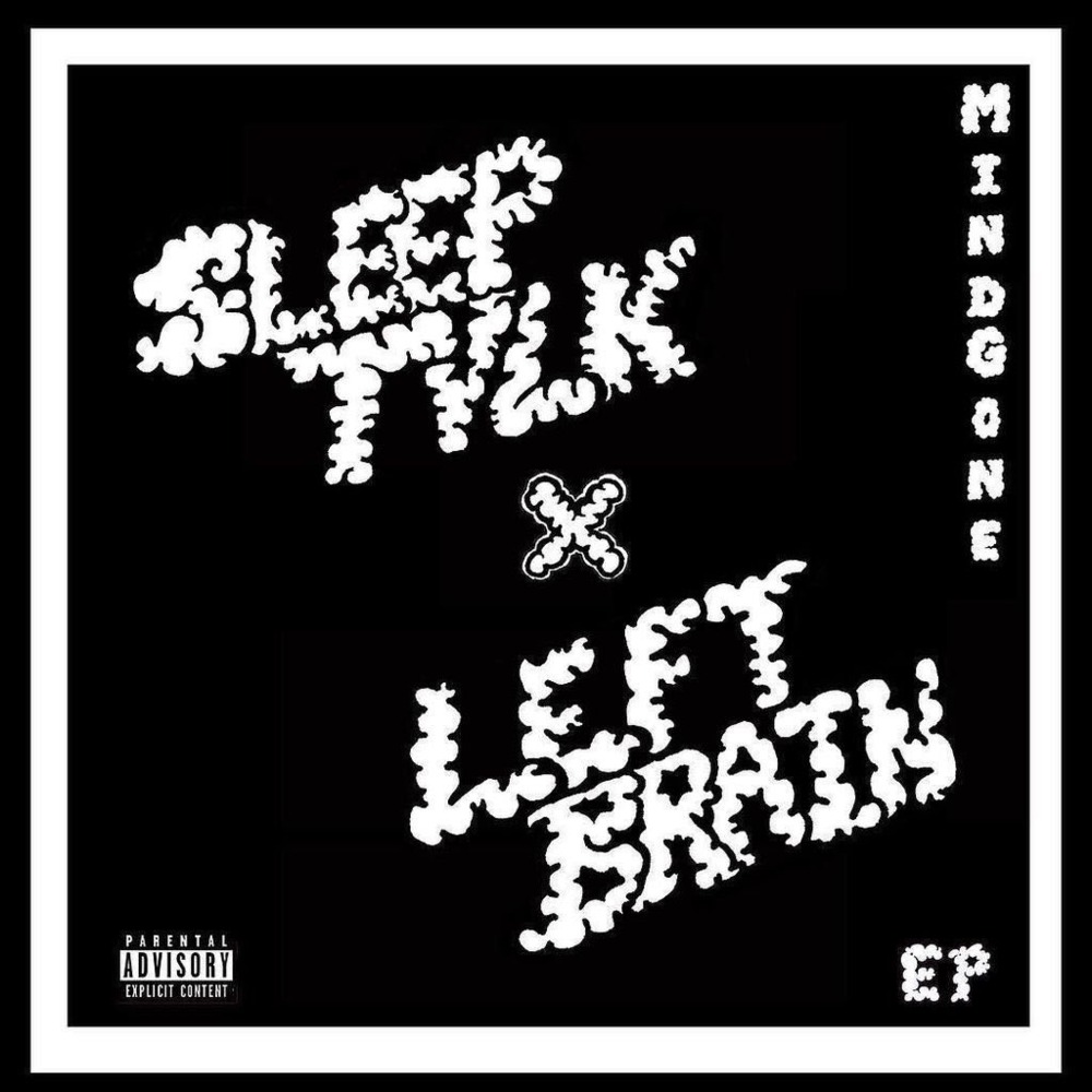 Sleeptvlk x Left Brain - MindGone EP - Tekst piosenki, lyrics | Tekściki.pl