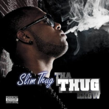 Slim Thug - Tha Thug Show - Tekst piosenki, lyrics | Tekściki.pl