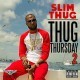 Slim Thug - Thug Thursday 2 - Tekst piosenki, lyrics | Tekściki.pl