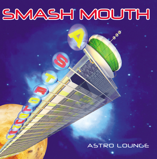 Smash Mouth - Astro Lounge - Tekst piosenki, lyrics | Tekściki.pl