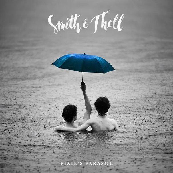 Smith & Thell - Pixie’s Parasol - Tekst piosenki, lyrics | Tekściki.pl