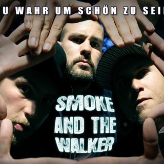 Smoke and The Walker - Zu wahr um schön zu sein - Tekst piosenki, lyrics | Tekściki.pl