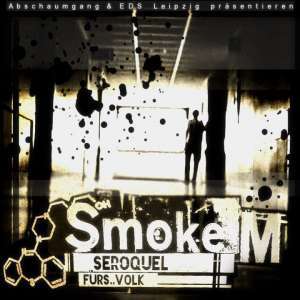 Smoke M - Seroquel fürs Volk - Tekst piosenki, lyrics | Tekściki.pl