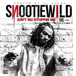Snootie Wild - Ain't No Stoppin Me - Tekst piosenki, lyrics | Tekściki.pl