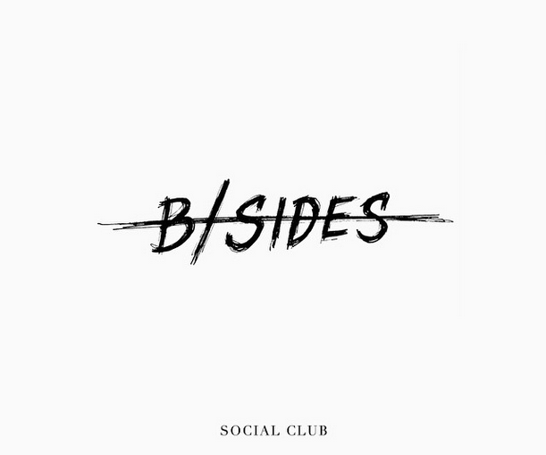 Social Club - B / Sides - Tekst piosenki, lyrics | Tekściki.pl