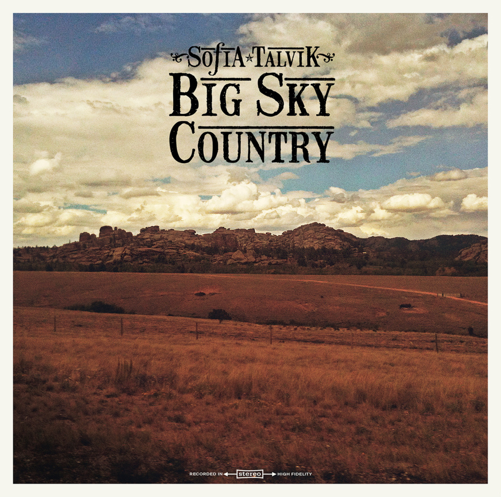 Sofia Talvik - Big Sky Country - Tekst piosenki, lyrics | Tekściki.pl