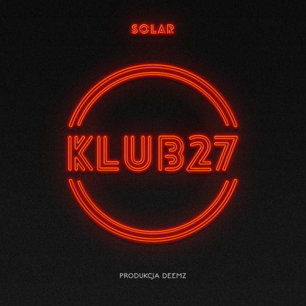 Solar - klub 27 - Tekst piosenki, lyrics | Tekściki.pl