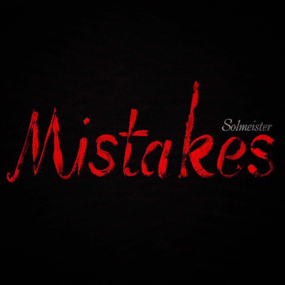 Solmeister - Mistakes EP - Tekst piosenki, lyrics | Tekściki.pl