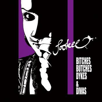 Sookee - Bitches, Butches, Dykes & Divas - Tekst piosenki, lyrics | Tekściki.pl