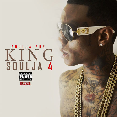 Soulja Boy - King Soulja IV - Tekst piosenki, lyrics | Tekściki.pl