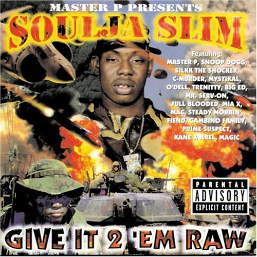 Soulja Slim - Give It 2 'Em Raw - Tekst piosenki, lyrics | Tekściki.pl