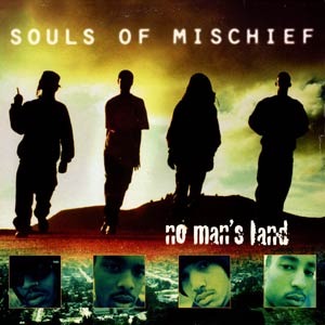 Souls of Mischief - No Man's Land - Tekst piosenki, lyrics | Tekściki.pl