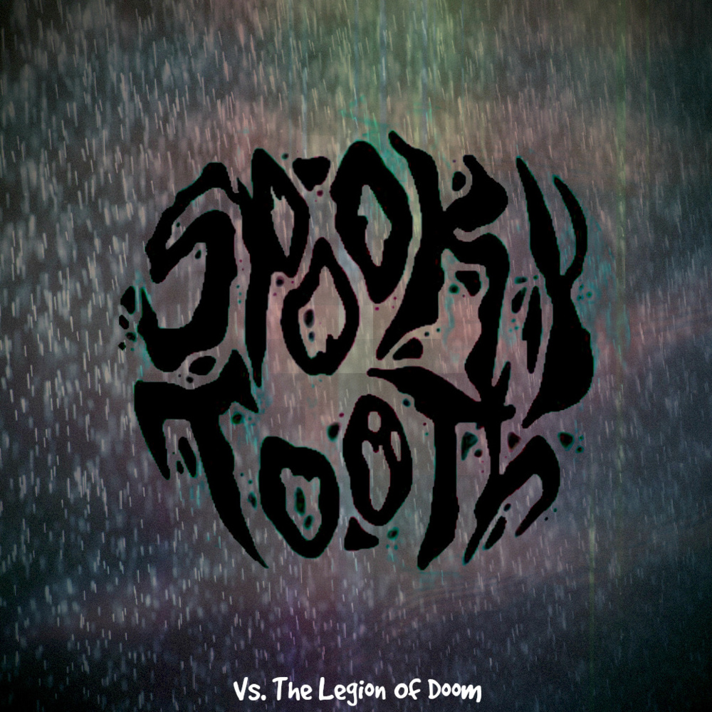 Sp00kytooth - SpookyTooth VS The Legion Of Doom - Tekst piosenki, lyrics | Tekściki.pl