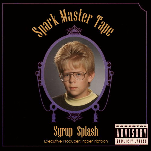 Spark Master Tape - Syrup Splash Mixtape - Tekst piosenki, lyrics | Tekściki.pl