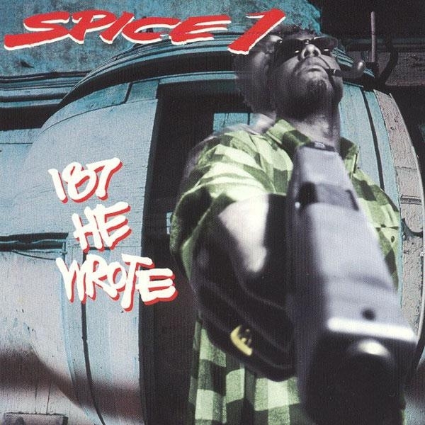 Spice 1 - 187 He Wrote - Tekst piosenki, lyrics | Tekściki.pl