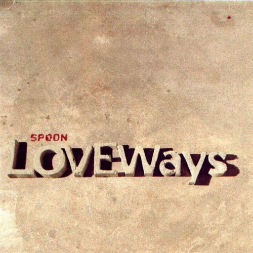 Spoon - Love Ways - Tekst piosenki, lyrics | Tekściki.pl