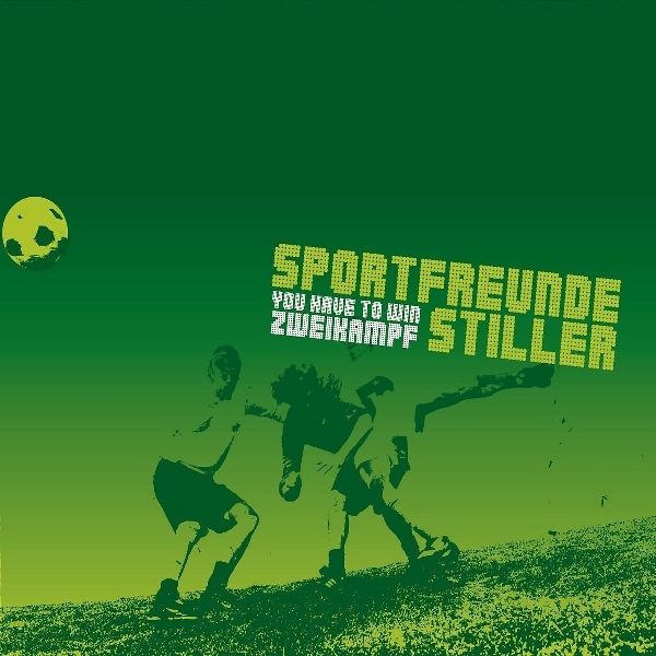 Sportfreunde Stiller - You Have to Win Zweikampf - Tekst piosenki, lyrics | Tekściki.pl