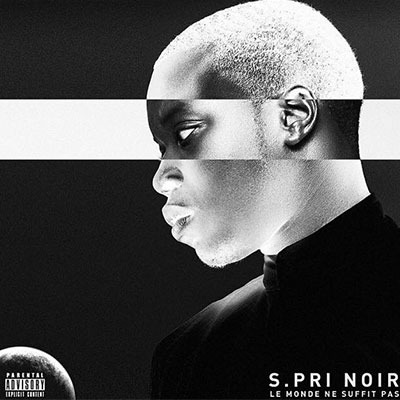 S.Pri Noir - Le Monde Ne Suffit Pas - Tekst piosenki, lyrics | Tekściki.pl