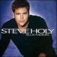 Steve Holy - Blue Moon - Tekst piosenki, lyrics | Tekściki.pl