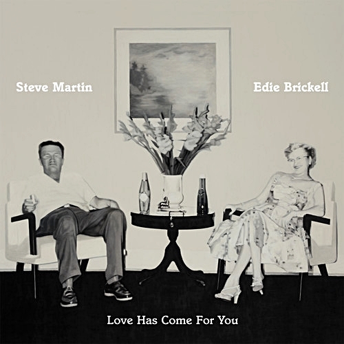 Steve Martin & Edie Brickell - Love Has Come for You - Tekst piosenki, lyrics | Tekściki.pl