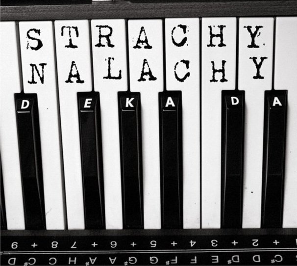 Strachy na Lachy - Dekada - Tekst piosenki, lyrics | Tekściki.pl