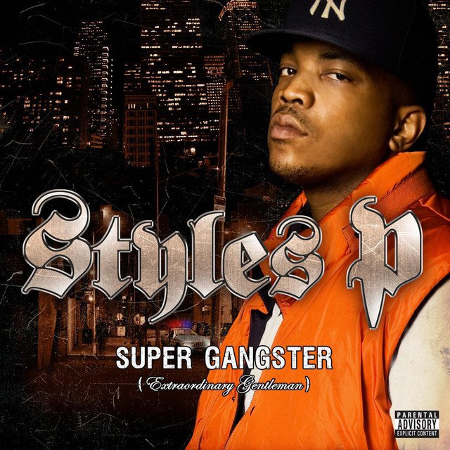 Styles P - Super Gangster (Extraordinary Gentleman) - Tekst piosenki, lyrics | Tekściki.pl