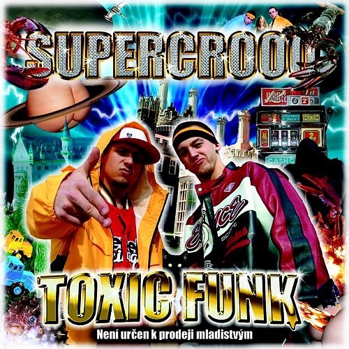 Supercrooo - Toxic Funk - Tekst piosenki, lyrics | Tekściki.pl