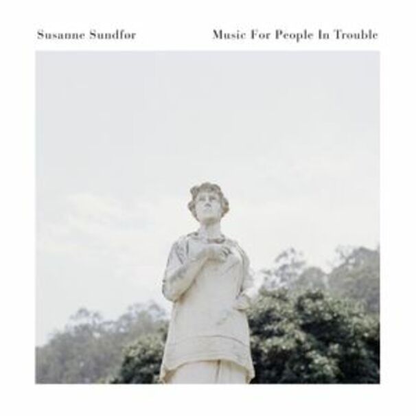 Susanne Sundfør - Music For People In Trouble - Tekst piosenki, lyrics | Tekściki.pl