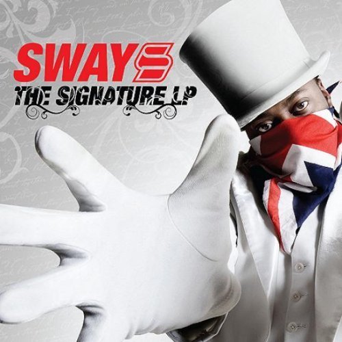 Sway UK - The Signature LP - Tekst piosenki, lyrics | Tekściki.pl