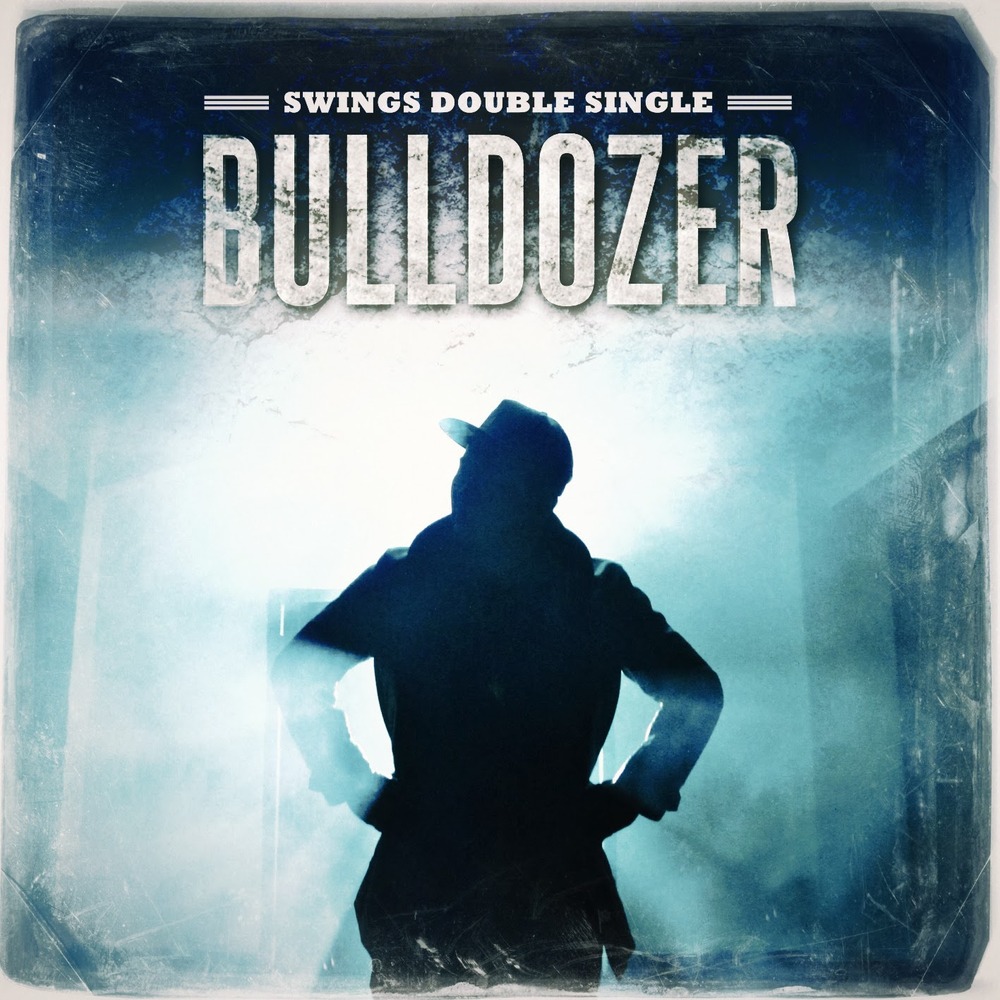 Swings - Bulldozer (Single) - Tekst piosenki, lyrics | Tekściki.pl
