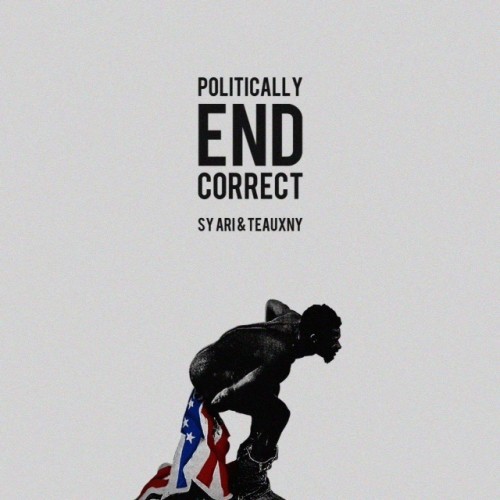 Sy Ari Da Kid - Politically End Correct - Tekst piosenki, lyrics | Tekściki.pl
