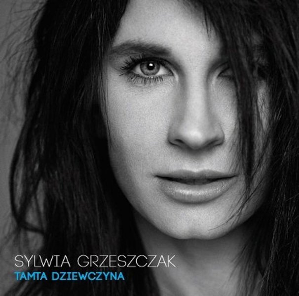 Sylwia Grzeszczak - Tamta Dziewczyna - Tekst piosenki, lyrics | Tekściki.pl