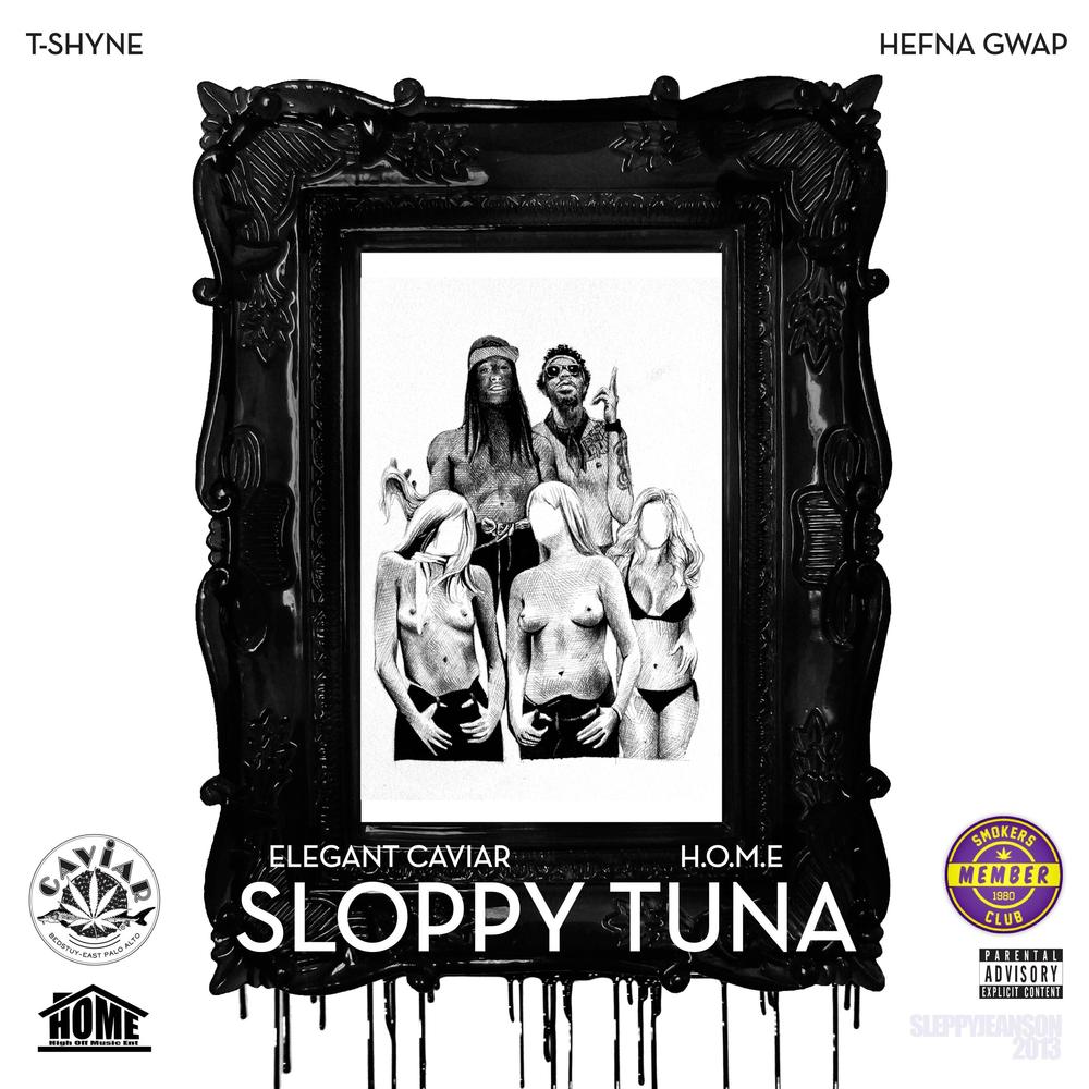 T-Shyne X Hefna Gwap - Sloppy Tuna - Tekst piosenki, lyrics | Tekściki.pl