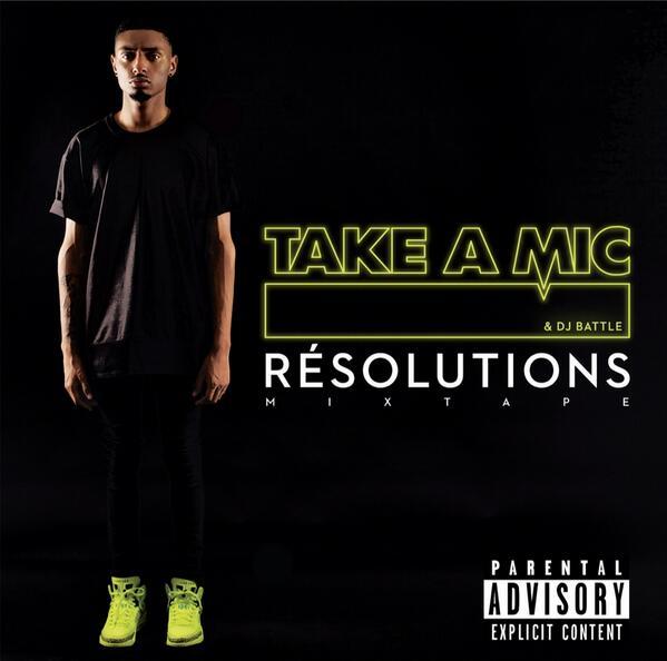 Take A Mic - Résolutions Mixtape - Tekst piosenki, lyrics | Tekściki.pl