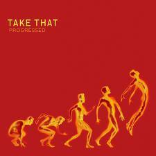 Take That - Progressed - Tekst piosenki, lyrics | Tekściki.pl