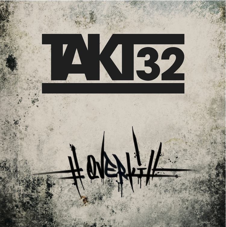 Takt32 - #Overkill EP - Tekst piosenki, lyrics | Tekściki.pl