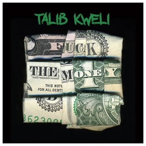 Talib Kweli - Fuck the Money - Tekst piosenki, lyrics | Tekściki.pl