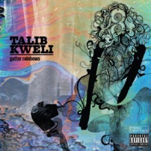 Talib Kweli - Gutter Rainbows - Tekst piosenki, lyrics | Tekściki.pl