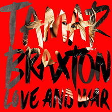 Tamar Braxton - Love and War - Tekst piosenki, lyrics | Tekściki.pl