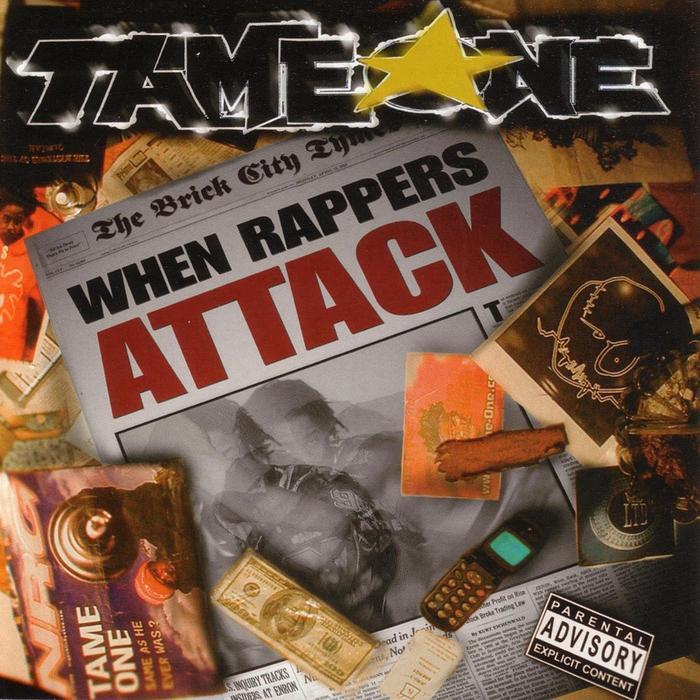 Tame One - When Rappers Attack - Tekst piosenki, lyrics | Tekściki.pl