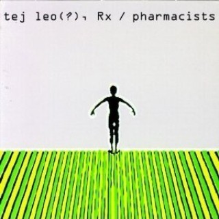 Ted Leo and The Pharmacists - tej leo(?), Rx / pharmacists - Tekst piosenki, lyrics | Tekściki.pl