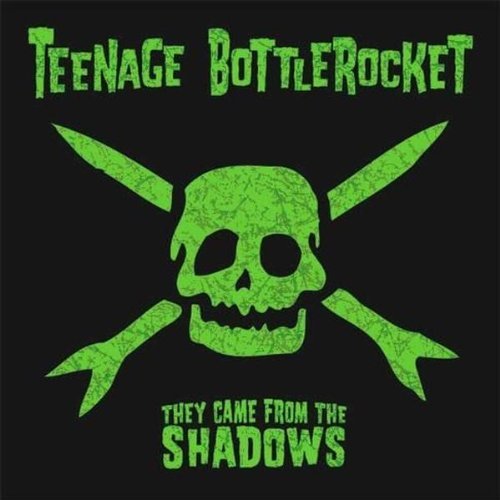 Teenage Bottlerocket - They Came From The Shadows - Tekst piosenki, lyrics | Tekściki.pl