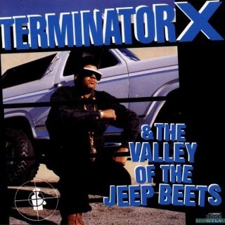 Terminator X - Terminator X & The Valley of the Jeep Beets - Tekst piosenki, lyrics | Tekściki.pl